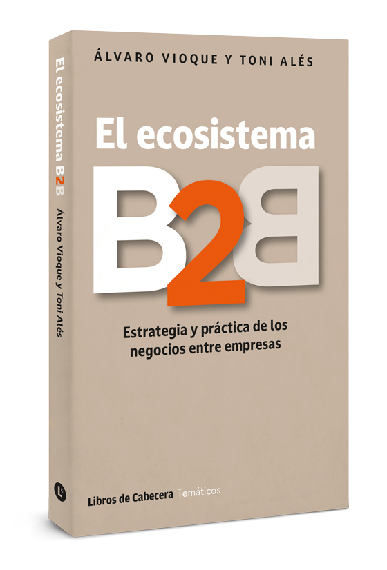 Tanto si vendes, compras, lideras o emprendes, este libro te interesa. #ElEcosistemaB2B