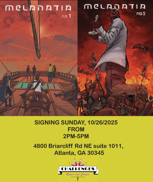 ChallengesGA's tweet photo. MELANATIA
Book Signing with the author
Sunday
October 26, 2-5pm
Challenges Games and Comics
4800 Briarcliff Rd NE. Suite 1011
Atlanta, GA, United States, Georgia 30345
#comics #animation #games #events #atlantacomics #writers #comicstore #supportthearts https://t.co/cGU83cVCTI