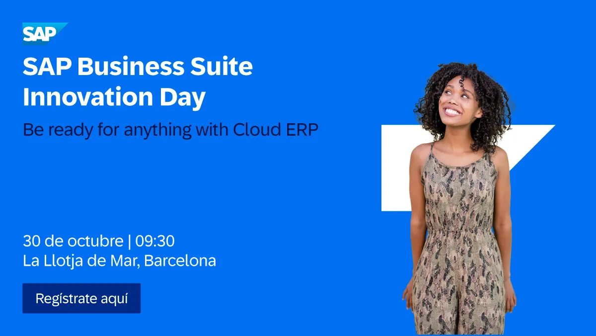 Hoy vengo a recomendaros un evento en Barcelona de la mano de SAP

SAP Business Suite Innovation Day

¿Quieres descubrir cómo la inteligencia artificial puede ayudar a tu empresa a trabajar de forma más eficiente y competitiva?

El próximo 30 de octubre, en La Llotja de Mar