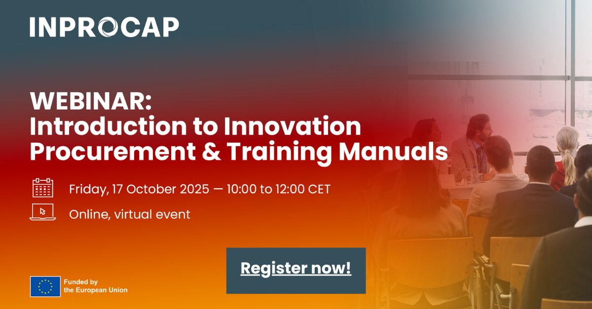 InprocapProject's tweet image. 📣 Already tomorrow!
Join #INPROCAP #Webinar 1: Introduction to #InnovationProcurement &amp;amp; #Training Manuals

17 Oct | 10:00 | Online
👉 Register: shorturl.at/YZWmB