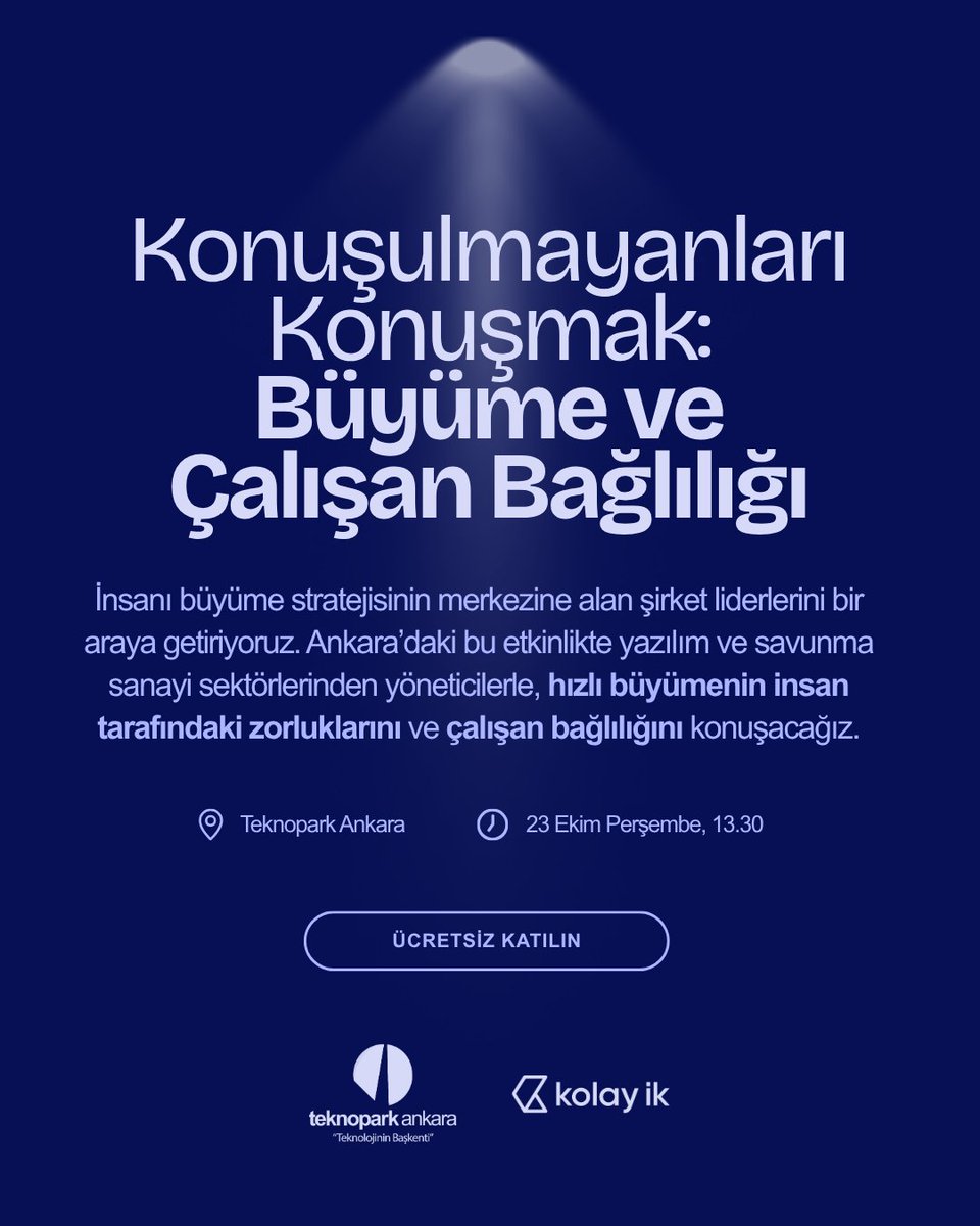 Konuşulmayanları Konuşmak: Büyüme ve Çalışan Bağlılığı etkinliğimize davetlisiniz! 🚀

Teknopark Ankara'da gerçekleşecek bu özel etkinlikte, Kolay İK CEO'su Çağlar Yalı ve COO'su Tunca Üçer, Partsmax Head of HR'ı Yasemin Nihal Durgun ve Teknopark Ankara Genel Müdürü Berk YAVRU,
