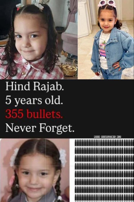 Four-panel collage: top-left shows a young girl with pigtails and bow smiling indoors wearing a checkered shirt; top-right displays the same girl outdoors in a denim jacket on a tiled floor; bottom-left features her close-up with braids and a headband smiling; bottom-right has a black background with red text Hind Rajab 5 years old 355 bullets Never Forget; additional inset grids of her face in surveillance style with hair accessories.