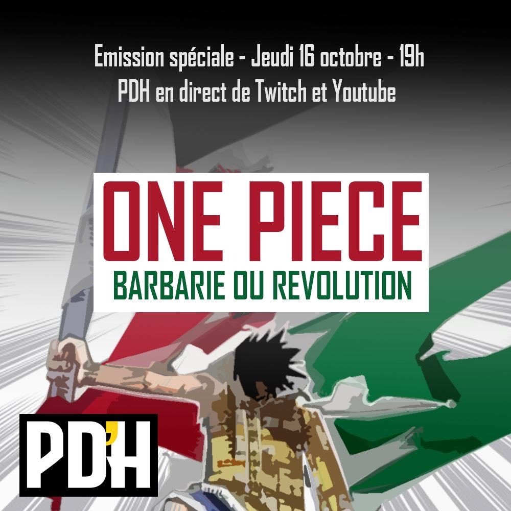 CE SOIR EN DIRECT, ÉMISSION SPÉCIALE - ONE PIECE : BARBARIE ou RÉVOLUTION !

RDV sur Twitch et YouTube avec <a href="/boomed__/">boomed 🗻</a> <a href="/aldoo_lapeche/">Aldo la pêche 🤜🧨</a> <a href="/AzadiMarx/">Azadî</a> Hicham et Yaz !