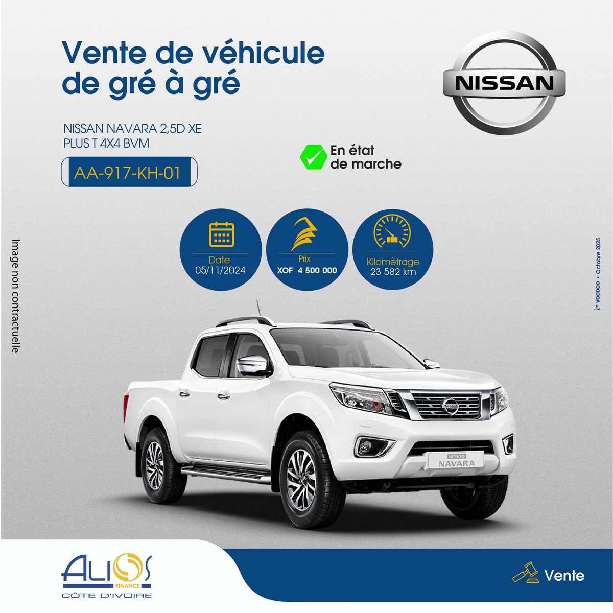 🚙 Nissan Navara à vendre !
Prix exceptionnel : 4 500 000 FCFA 🇨🇮
🗓️ Mise en vente : 05/11/2024
⏳ Limite : 21/10/2025

📩 propositionachats.ci@alios-finance.com
📍 Abidjan – Zone 3B
#AliosFinance #NissanNavara #VenteAuto #CIV