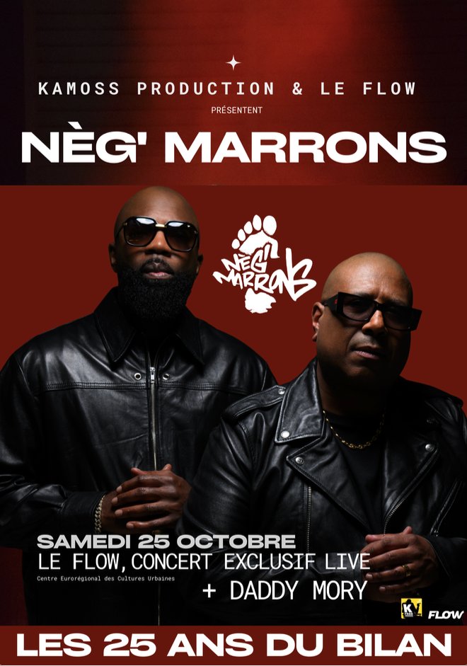 La tournée LES 25 ANS DU BILAN continue, on vous attend nombreux samedi 25 octobre au <a href="/FlowLille/">Flow Lille</a> avec notre frère <a href="/MoryDaddy/">DaddyMory</a> qui partage l'affiche avec nous !!!

flow.lille.fr/neg-marrons-co…

<a href="/BenjNegmarrons/">BEN-J NEG'MARRONS</a> <a href="/negmarrons/">NEG MARRONS</a>