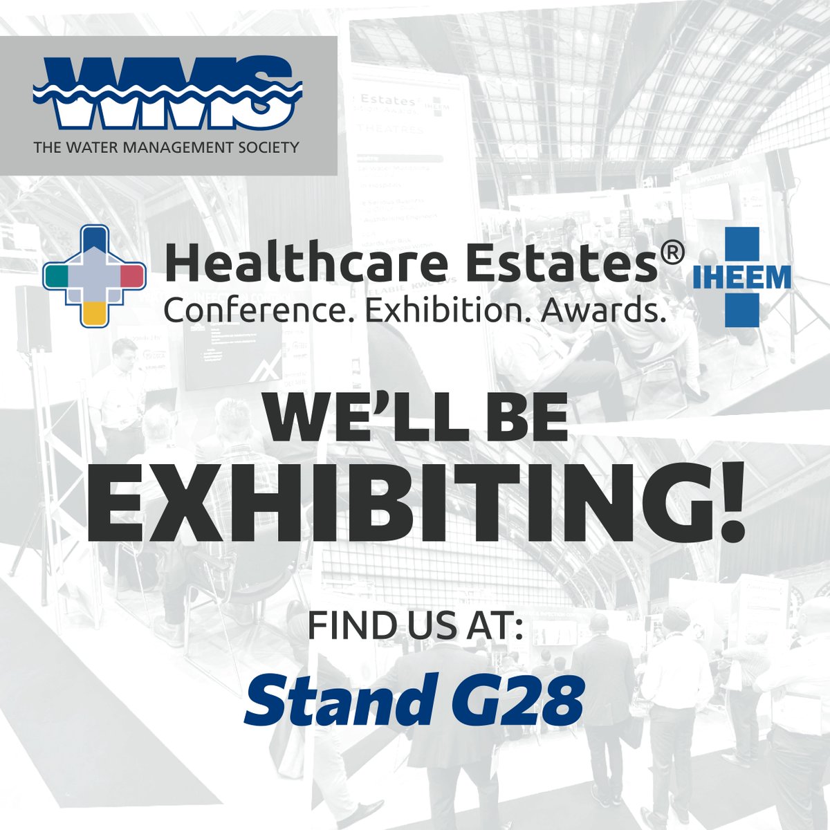 The #Water #Management Society/WMSoc is #Delighted to be #Exhibiting at #HealthcareEstates.
You can #Find us at Stand G28.

Visit the water and #InfectionControl theatre for #CPD accredited #Presentations.

wmsoc.org.uk

healthcare-estates.com