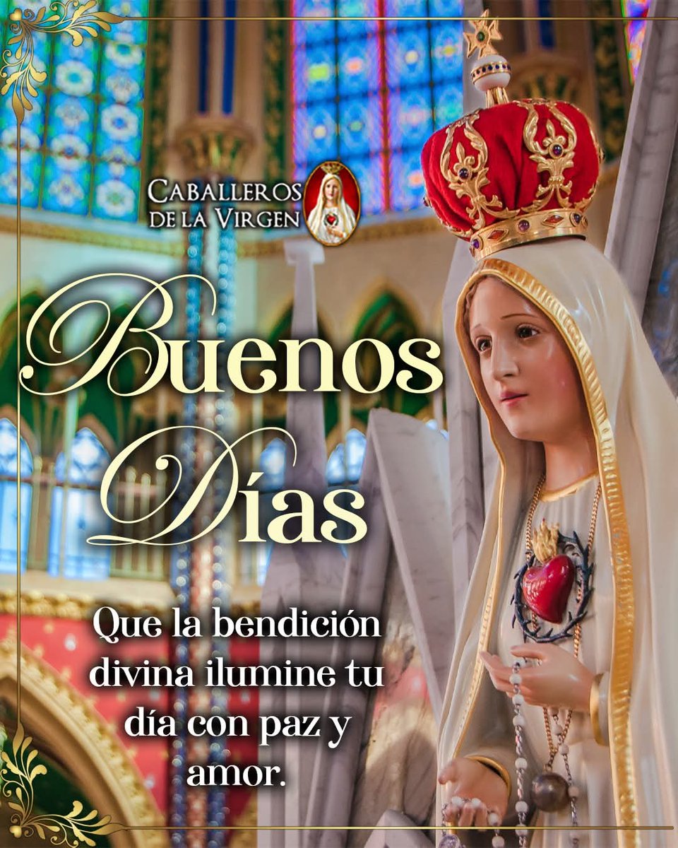 RuizHurtadoRE's tweet photo. Buenos Días!!
Que la bendición divina ilumine tu día con paz y amor. Que cada paso esté #Guiado por la luz del cielo y #LaTernuraDeLaVirgenDeFátima. Que su manto te envuelva en esperanza, fortaleza y fe, y que cada amanecer sea un recordatorio de su amor que nunca abandona. https://t.co/7mGr6CD0px
