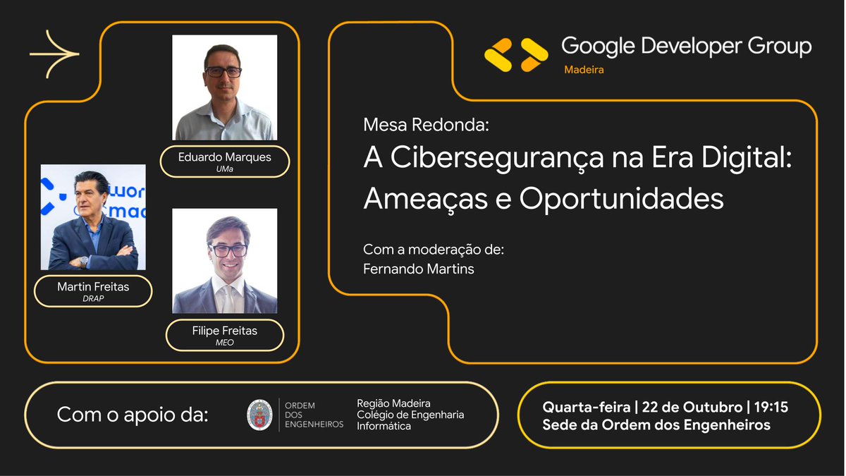 🗓 Hoje, às 19:15, na Ordem dos Engenheiros – Delegação Regional da Madeira.

🧠 Junta-te ao Martin Freitas, ao Eduardo Marques e ao Filipe Freitas para uma conversa sobre tecnologia, cibersegurança e sustentabilidade digital.

Reserva já 👉 gdg.community.dev/e/mjfudd/