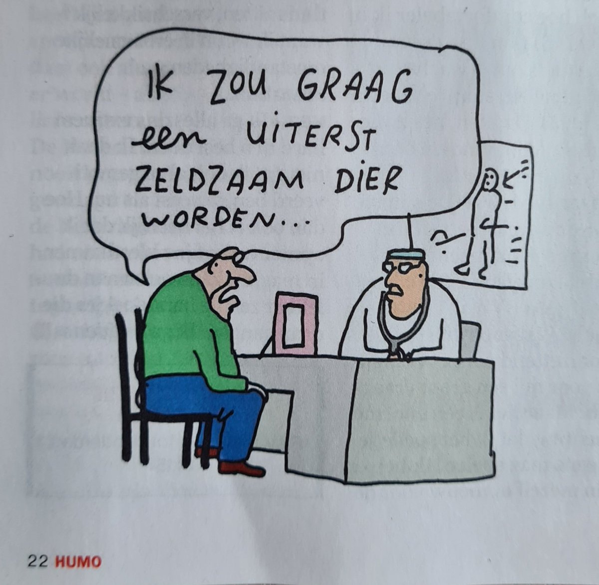 Uit de reeks 
"Die dieren toch ..."
door #Kamagurka 
<a href="/LucZeebroek/">Kamagurka</a> voor <a href="/Humo/">humo</a>. 👍