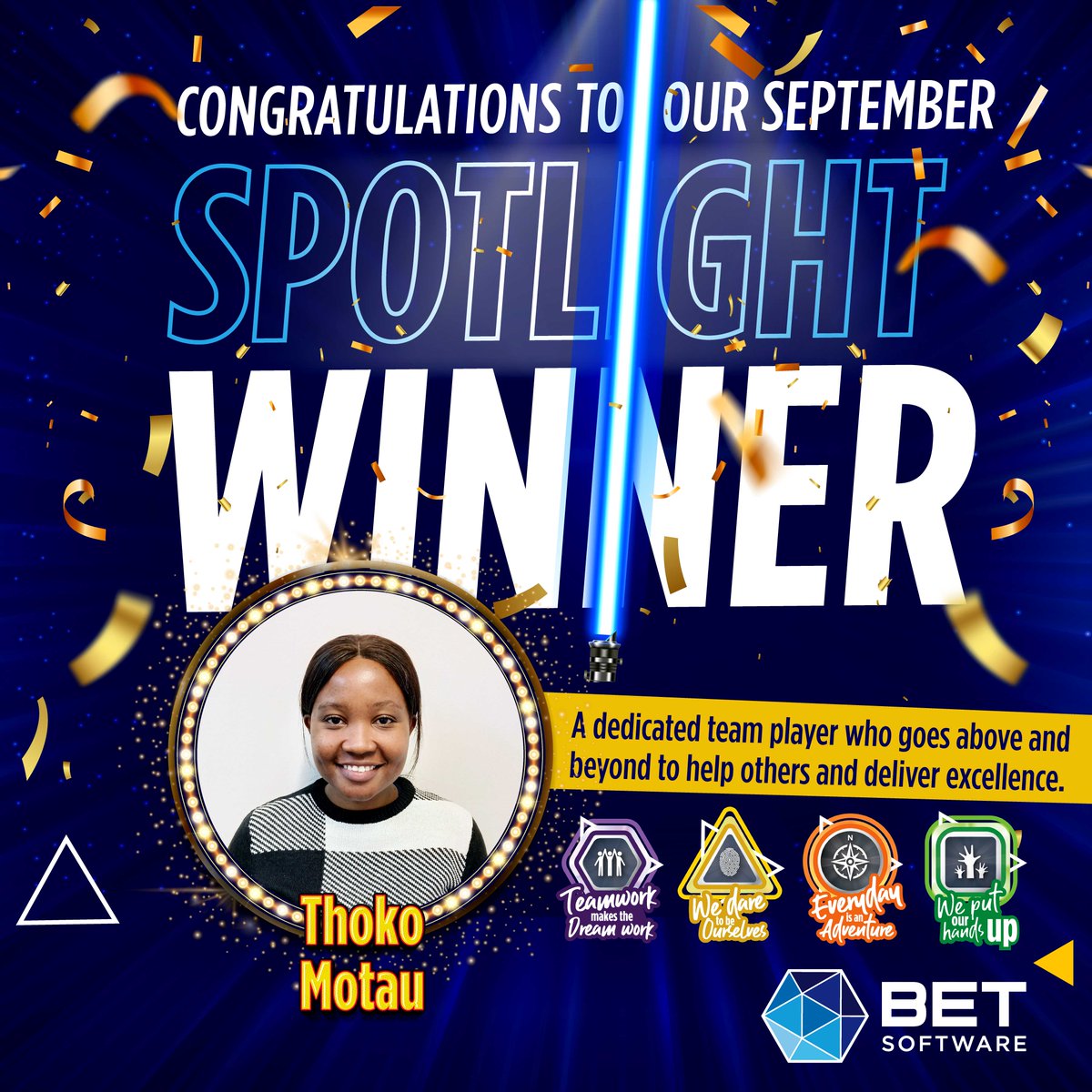 SoftwareBet's tweet image. Our September Star is shining bright! 🌟

Congrats to Thoko Motau, Junior BI Engineer, for going above and beyond to support her team and deliver excellence. 💙 

#BETSoftware #EmployeeRecognition #Teamwork