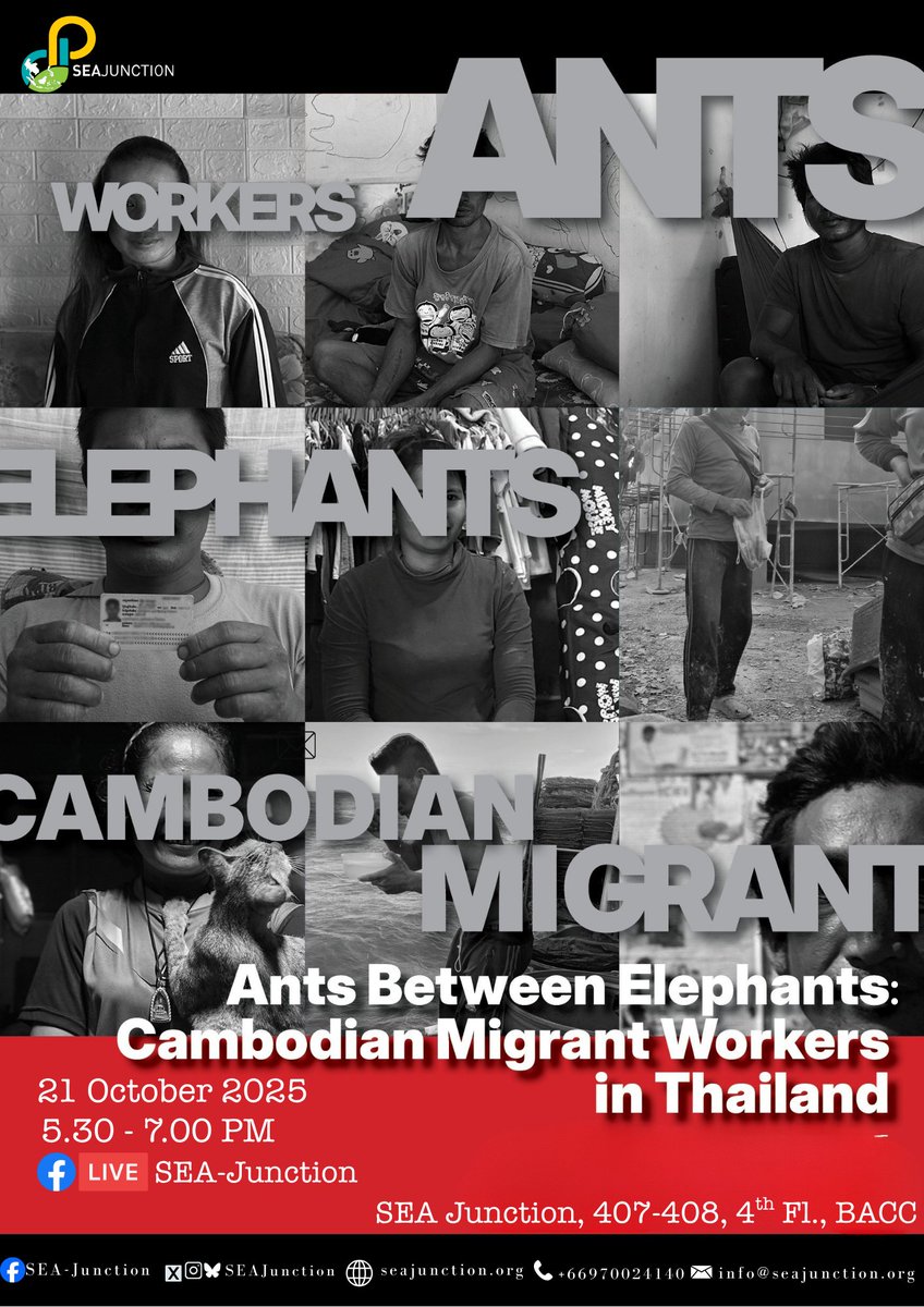 SEAJunction's tweet image. Join us Panel Discussion: “#Ants Between #Elephants: Cambodian #Migrant Workers in #Thailand”  

🗓️ 21 Oct 2025 
🕚5.30–7.00 PM 
📍SEAJunction, 4th Fl, BACC 
 Together, let’s shift from fear to empathy — from exclusion to respect. 

#TogetherWeBuild #NoBorderinHumanity