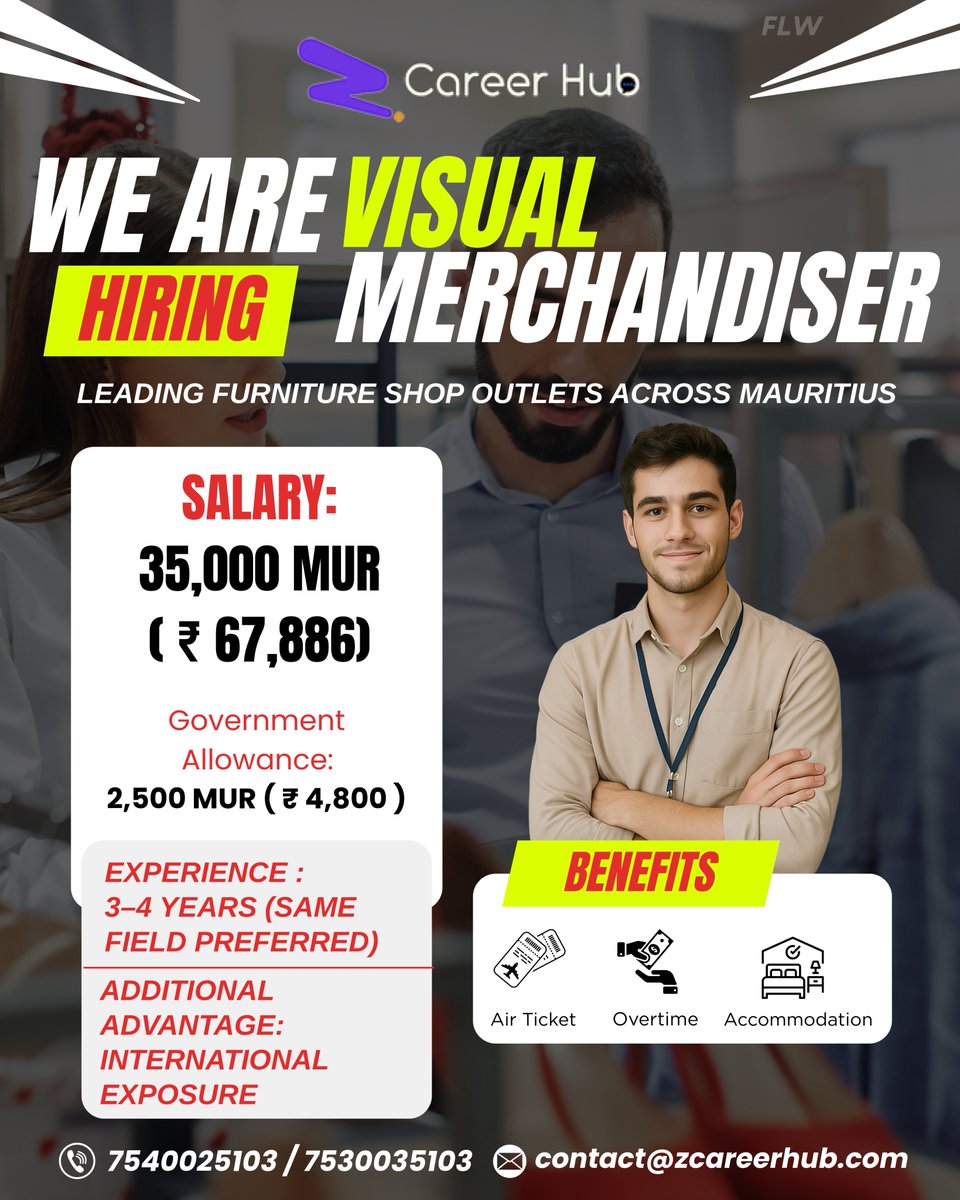 z_careerhub's tweet image. 🎨 Hiring Visual Merchandiser – Mauritius 🇲🇺
💰 35K MUR + Govt. Allowance
🎯 3–4 yrs exp | Intl. exposure preferred
🏠 Stay | 💵 OT | ✈️ Ticket provided
📞 7540025103 / 7530035103
📧 contact@zcareerhub.com
#MauritiusJobs #VisualMerchandiser #CareerHub #WorkAbroad