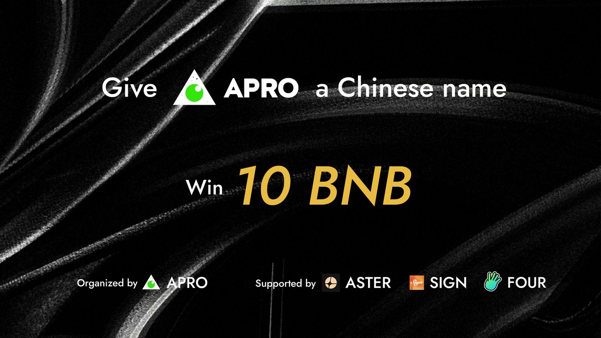 APRO_Oracle's tweet image. Big vibes incoming! Win 10 $BNB !
(>$12,000) Prize Pool — APRO Chinese Name Competition is LIVE!
The No.1 AI Oracle in the @BNBCHAIN ecosystem is calling on the community to NAME us in Chinese! (我们需要中文名)
💰 Prize Pool:
1st Prize: 6 BNB + Exclusive Mystery Airdrop…