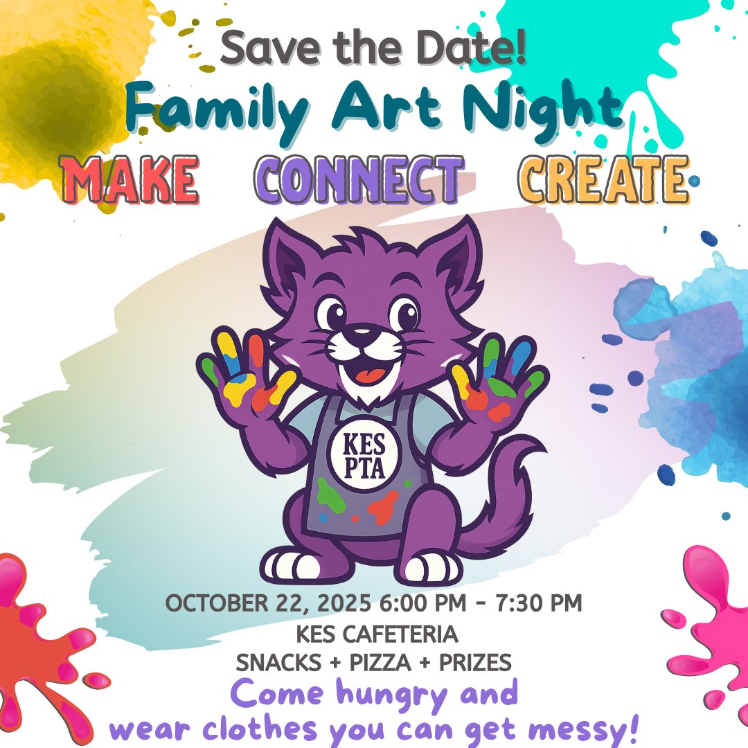 Make, Connect, and Create with us at Family Art Night on Oct 22 from 6–7:30pm, hosted by the KES PTA! Enjoy making awesome art, munch on snacks and pizza, and don’t forget to wear clothes that can handle a little mess.