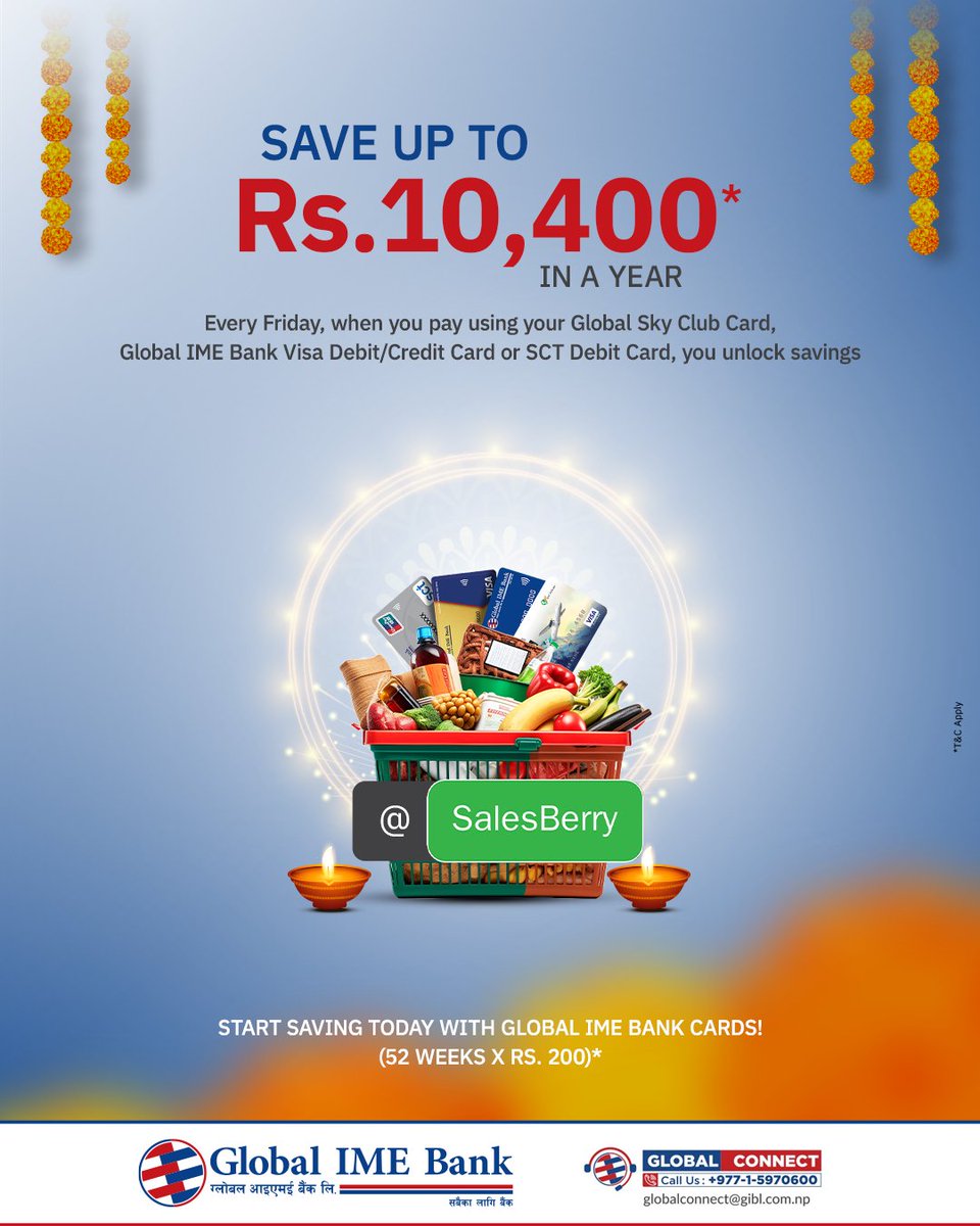 Make the most of your shopping this year!

Save up to Rs. 10,400* when you shop using your Global IME Bank Sky Club Card, Visa Debit/Credit Card, or SCT Debit Card.
Start saving today and enjoy the rewards at SalesBerry every Friday!

#GlobalIMEBank #TheBankForAll #Salesberry