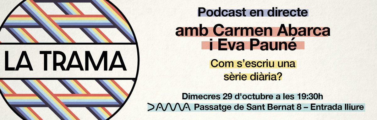 Voleu saber com s'escriu una sèrie diària?
En parlarem amb la Carmen Abarca i l'Eva Pauné!

Nova Trama en directe!
29 d'octubre a les 19.30h a <a href="/DAMAUTOR/">DAMA</a>!

Gratis si us apunteu aquí: us19.list-manage.com/survey?u=f87aa…