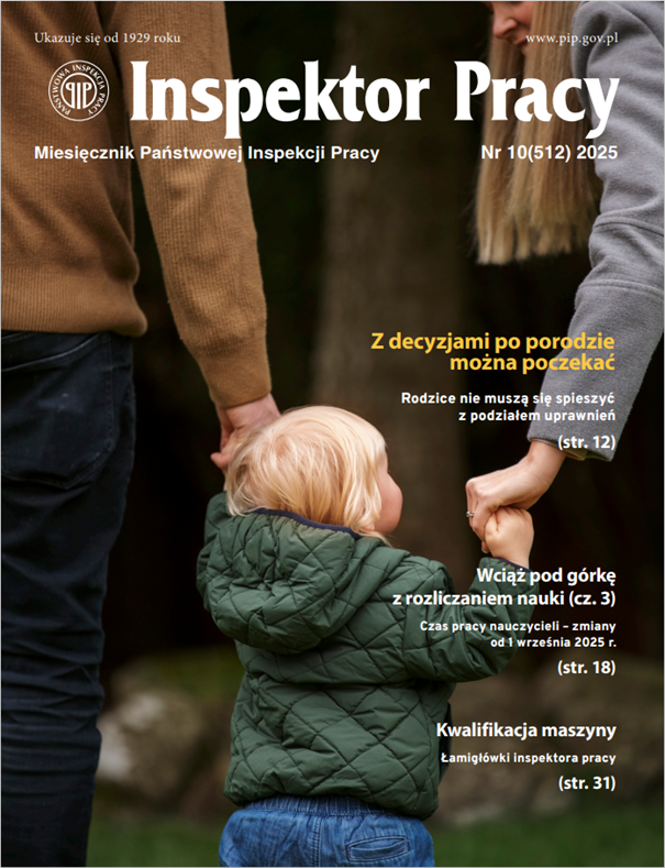 🍂Na coraz dłuższe wieczory polecamy lekturę naszego miesięcznika  "Inspektor Pracy". W październikowym numerze m.in. artykuł: Z decyzjami po porodzie można poczekać. Rodzice nie muszą się spieszyć z podziałem uprawnień➡️pip.gov.pl/dla-sluzb-bhp/…