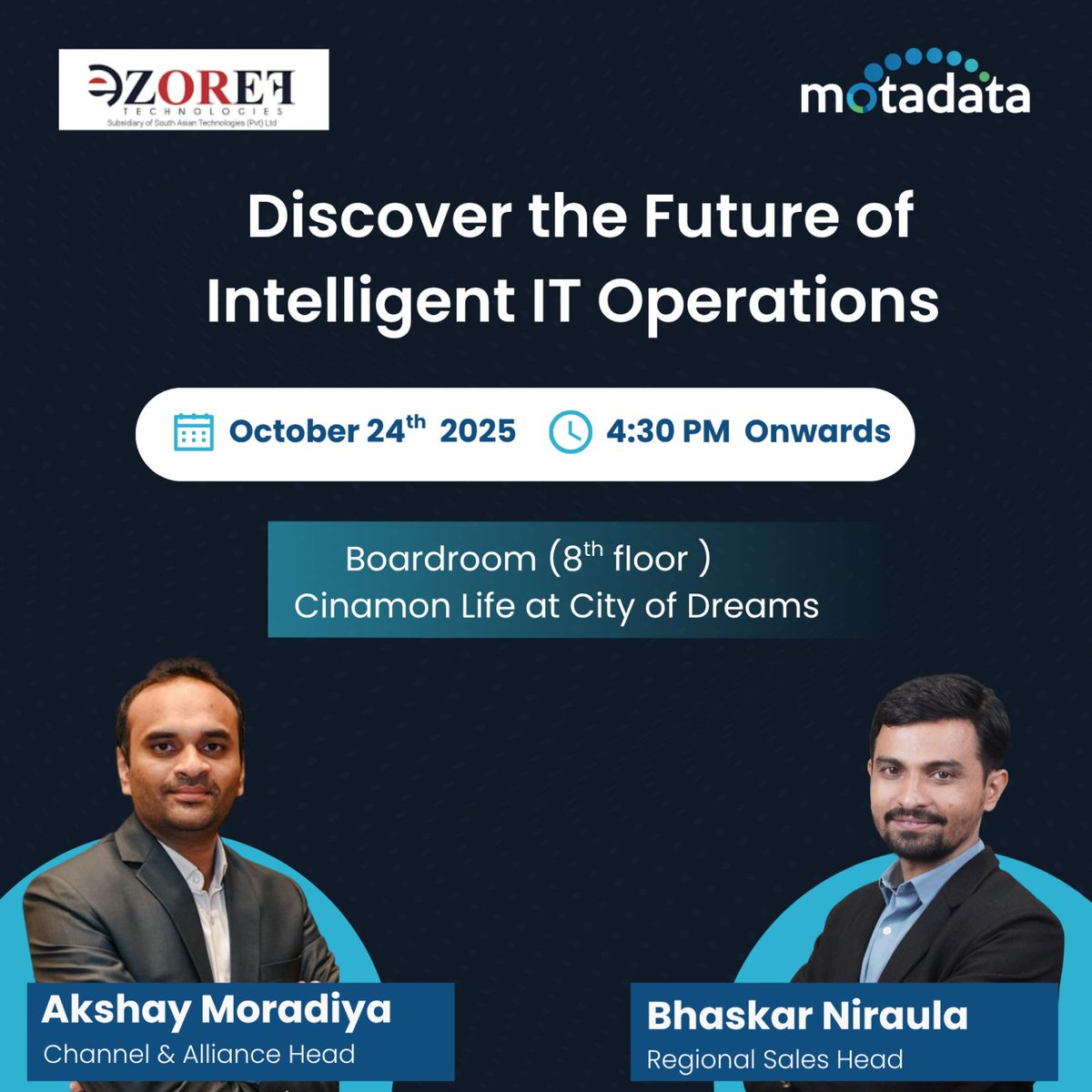MotadataSystems's tweet image. Discover the Future of Intelligent IT Operations at SAT Forum 2025, 

Join Akshay Moradiya &amp;amp; Bhaskar Niraula as they share insights on how AI, automation, and observability are shaping smarter, data-driven IT ecosystems. Oct 24 | Cinnamon Life.

#FutureOfIT #AutomationInAction