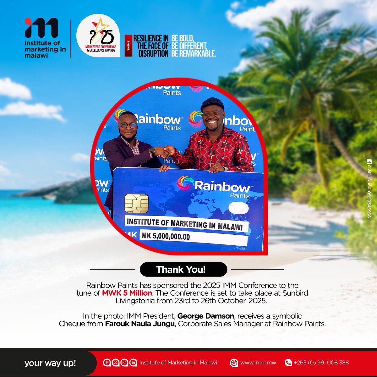 IMM265's tweet image. Thank You, Rainbow Paints!🎊

Rainbow Paints has sponsored the 2025 IMM Conference to the tune of MWK 5 Million. 

The conference is set to take place at Sunbird Livingstonia in Salima from 23rd to 26th October 2025.

#IMM
#RainbowPaints 
#YourWayUp
#2025IMMConference