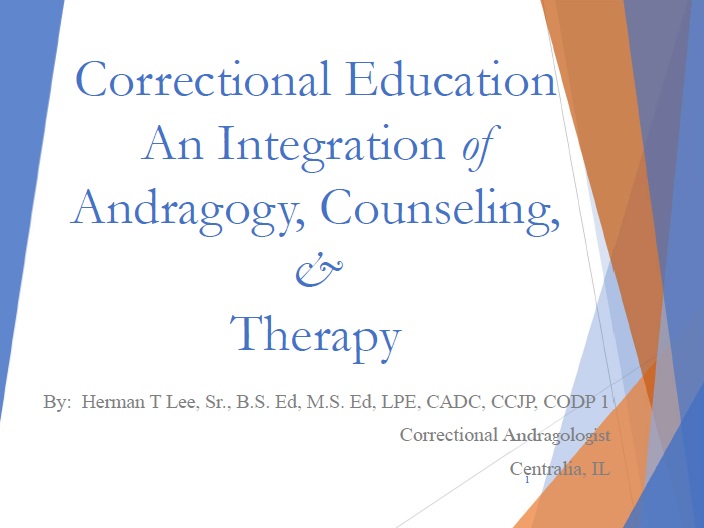 Correctional Education by Herman T. Lee, Correctional Andragogist: A lasting change in a student’s behavior is to change the way they think. Students in correctional education programs often struggle with Learning, Behavioral and Co-occurring disorders. 
htleetraining.com/wp-content/upl…