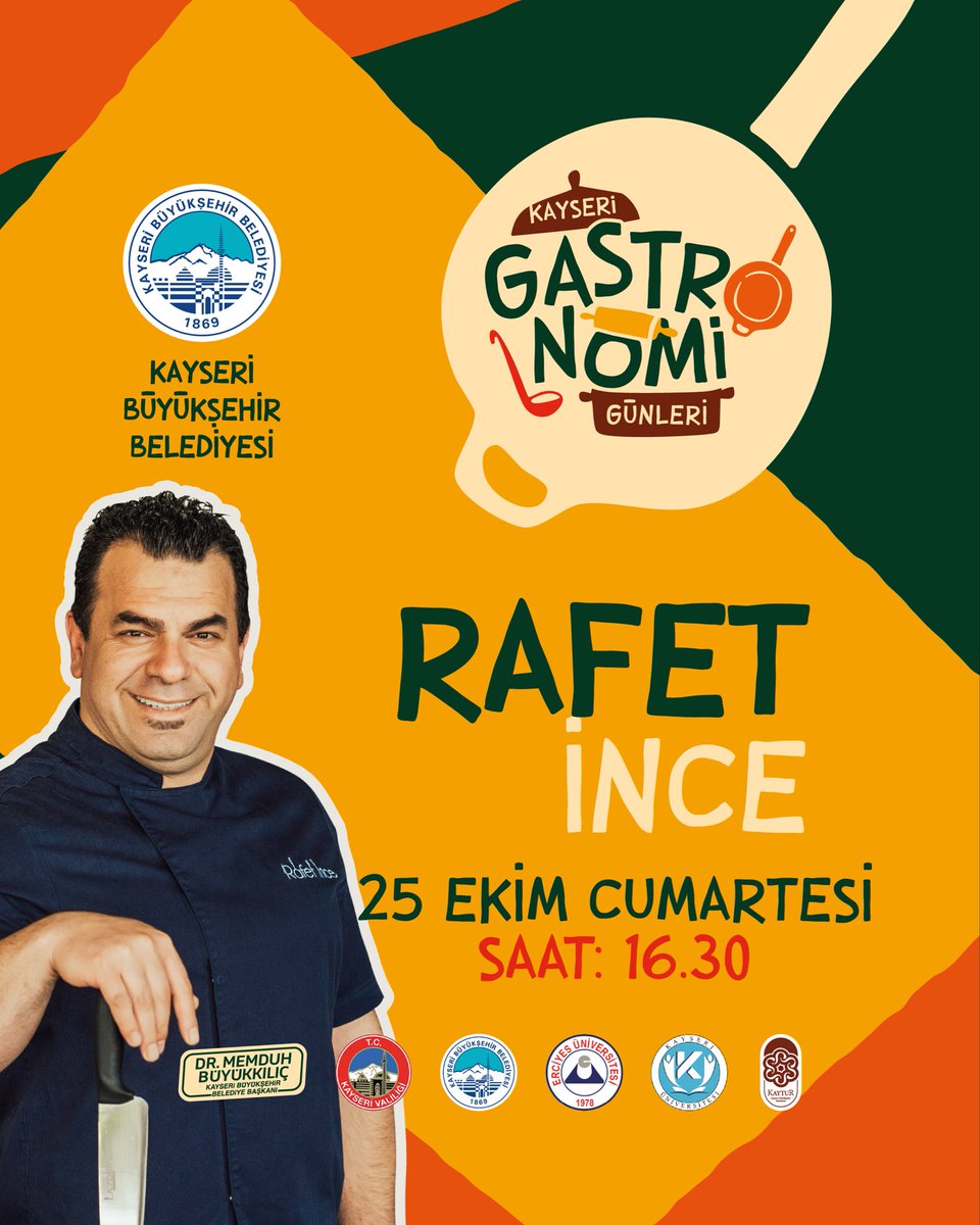 kultursanatkbb's tweet photo. 24-26 Ekim tarihleri arasında Recep Tayyip Erdoğan Millet Bahçesi Büyük Etkinlik alanında gerçekleştirilecek olan Kayseri Gastronomi Günleri Kapsamında Ünlü Chef Rafet İnce 25 Ekim Cumartesi Günü atölye ve söyleşi programı ile sizlerle olacak. https://t.co/oKPY4kR9NX