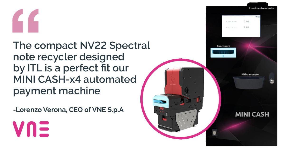 notevalidators's tweet image. Thank you to VNE S.p.A for the fantastic feedback on our NV22 Spectral.
"Configured with ITL’s NV22 we can offer retailers the ideal countertop solution which allows customers to reliably and securely pay with cash.”
Lorenzo Verona, CEO, VNE S.p.A