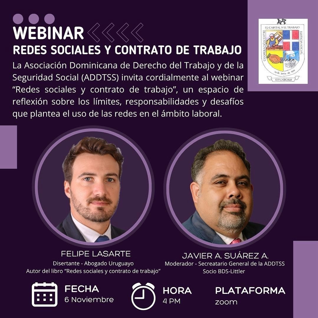 addtssrd's tweet photo. La Asociación Dominicana de Derecho del Trabajo y de la Seguridad Social (ADDTSS) invita cordialmente al webinar “Redes sociales y contrato de trabajo”, un espacio de reflexión sobre los límites, responsabilidades y desafíos que plantea el uso de las redes en el ámbito laboral. https://t.co/MNuPBCuKBD