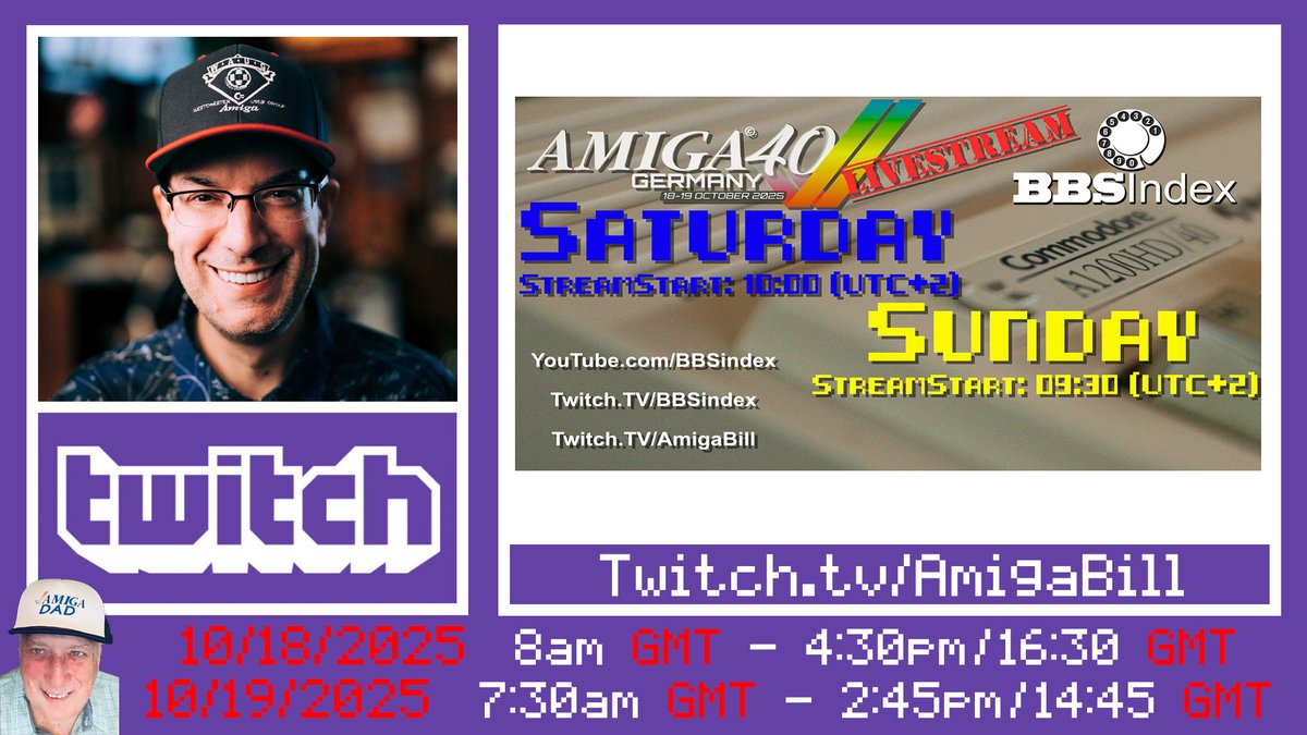 Amiga40 Germany will be live streamed to my Twitch channel on Saturday the 18th &amp; Sunday the 19th It will be the panels and I may do a couple of walk arounds. I listed the times in GMT. Hope to see you there! #commodore #commodoreamiga #AmigaBill CHANNEL: twitch.tv/amigabill