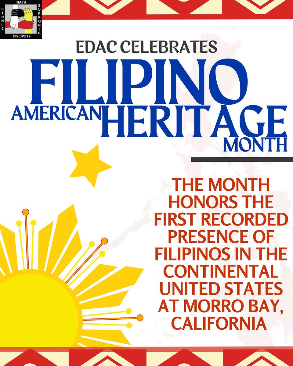 Filipino American History Month is celebrated in October to honor the history, culture, and contributions of Filipino Americans to the United States. #EDAC365 #EDAC4ALL #RepresentationMatters #DiversityMatters