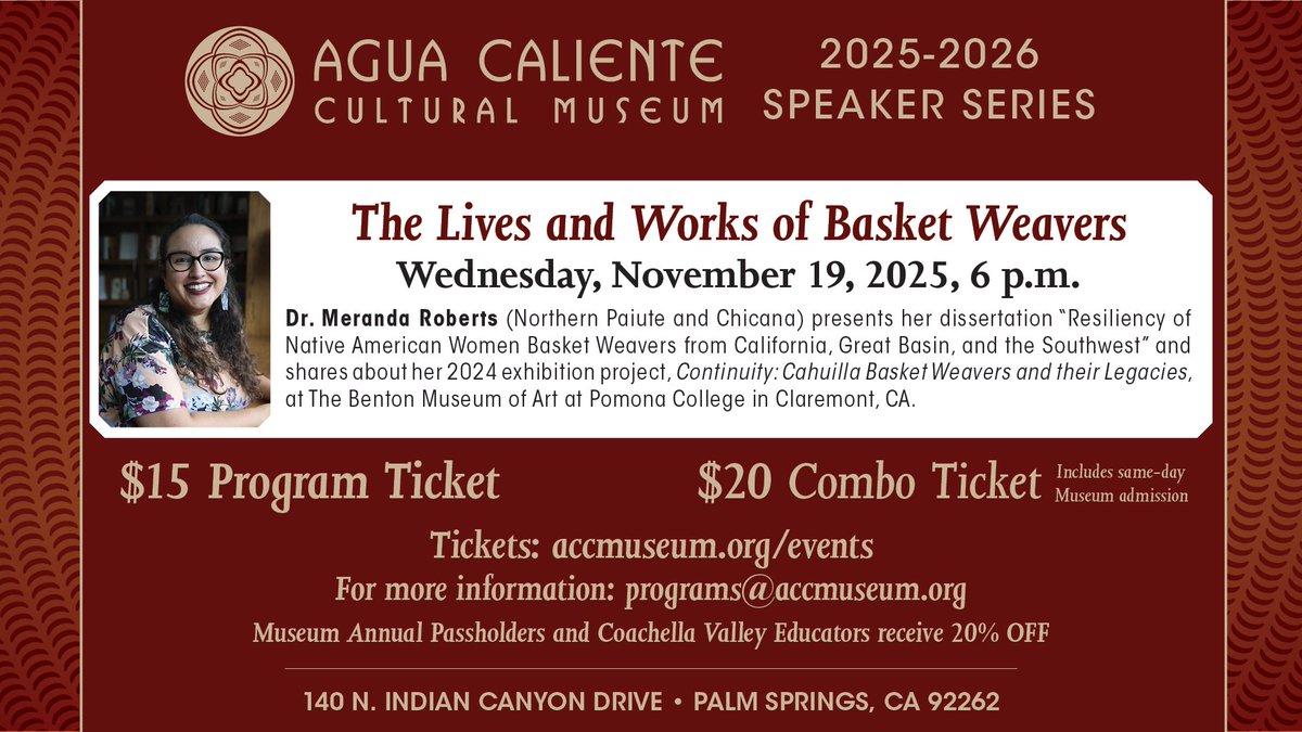 Learn from the stories of basket weavers with Dr. Meranda Roberts, Nov 19 @ 6 PM. Don’t miss this cultural talk at the Museum.
🎟️ Tickets: accmuseum.org/events 
ℹ️ For more info: programs@accmuseum.org 
#AguaCalienteCulturalMuseum #PalmSprings