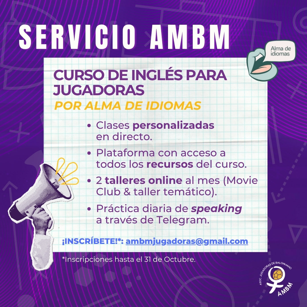 📢CURSO DE INGLÉS

Nos alegra anunciar que otra temporada más, junto a Alma de Idiomas, hemos preparado un curso muy especial.

🗓️ Plazo de inscripción hasta el 31 de octubre (incluido). *‼️imprescindible estar asociada esta temporada antes de la fecha de cierre de inscripciones.