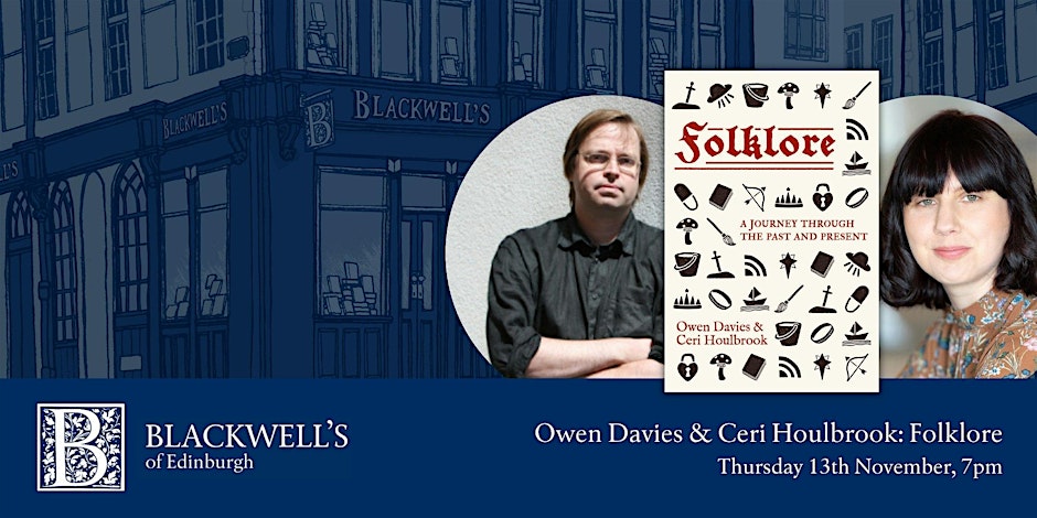 Join leading experts <a href="/odavies9/">Owen Davies</a> and <a href="/CeriHoulbrook/">Ceri Houlbrook</a> as they chat about their gripping guide to the weird yet everyday world of British folklore, their remarkable new book 'Folklore', at <a href="/BlackwellEdin/">Blackwell's Edinburgh</a> on the 13th November. 

Tickets: eventbrite.co.uk/e/owen-davies-…
#FolkloreThursday