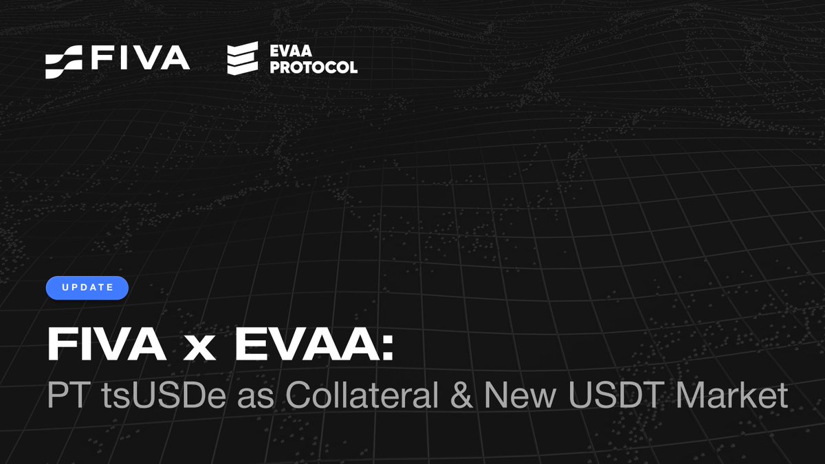 FivaProtocol's tweet image. 🔄 FIVA x EVAA Update

Two new ways to optimize your yields with @evaaprotocol:

- PT tsUSDe now accepted as collateral on EVAA: Leverage your fixed yields up to 2x (advanced users)
- New USDT savings market launched: 4-8% fixed APR powered by EVAA&apos;s stable pool

Both features…