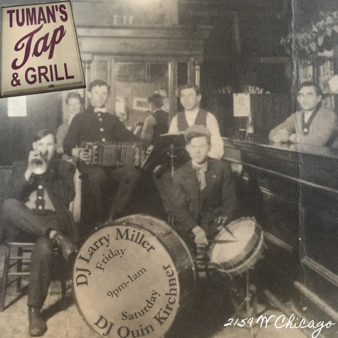 Tuman's is up to its old tricks. DJs are back with Larry Miller on Friday, Oct. 17 and Quin Kirchner Saturday, Oct. 18. 9 p.m.-1 a.m./no cover. Late night menu, handshake specials, and more! 
#quinkirchner #larznaturalog #chicagodjs  #chicagodjset #chicagobars