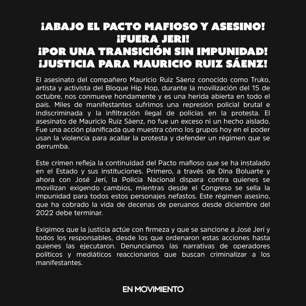 ¡ABAJO EL PACTO MAFIOSO Y ASESINO!
¡FUERA JERI!
¡POR UNA TRANSICIÓN SIN IMPUNIDAD!
¡JUSTICIA PARA MAURICIO RUIZ SÁENZ!
#FueraJeri #FueraJeriViolador