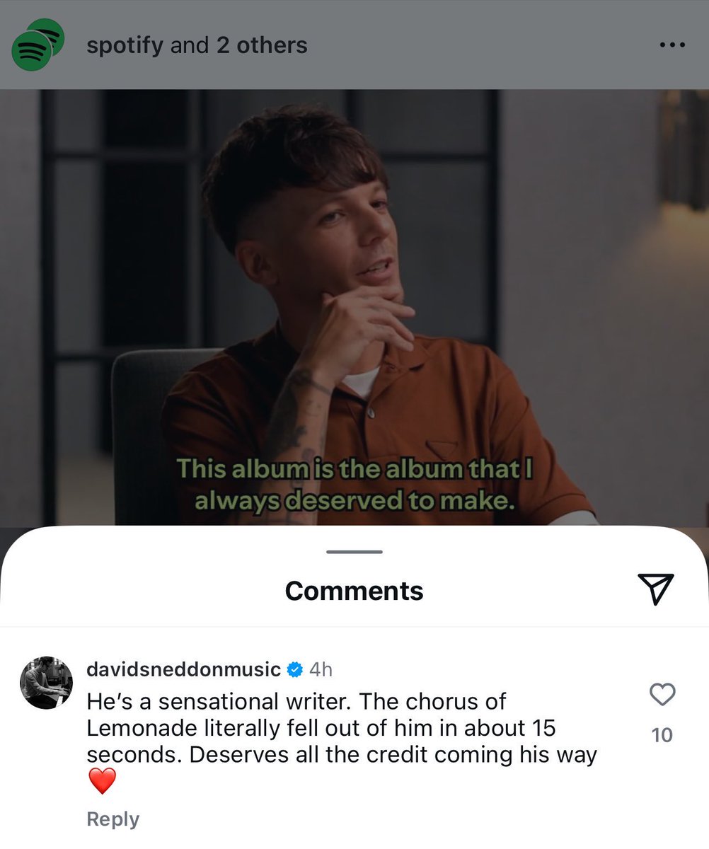 David Sneddon, co-compositor de Lemonade, comentou no Instagram do Spotify sobre Louis:

“Ele é um compositor sensacional, o refrão de Lemonade saiu em 15 segundos dele. Merece todo o crédito por isso.”
