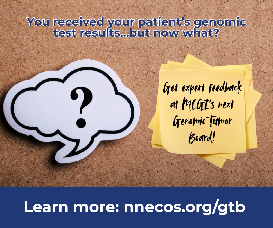 You received your patient's genomic test results...but now what? 🤔

Get expert feedback at MCGI's upcoming NNECOS-sponsored Genomic Tumor Board. It's simple to submit and MCGI will prepare and present your case!

Learn more &amp; submit by October 29th: nnecos.org/gtb