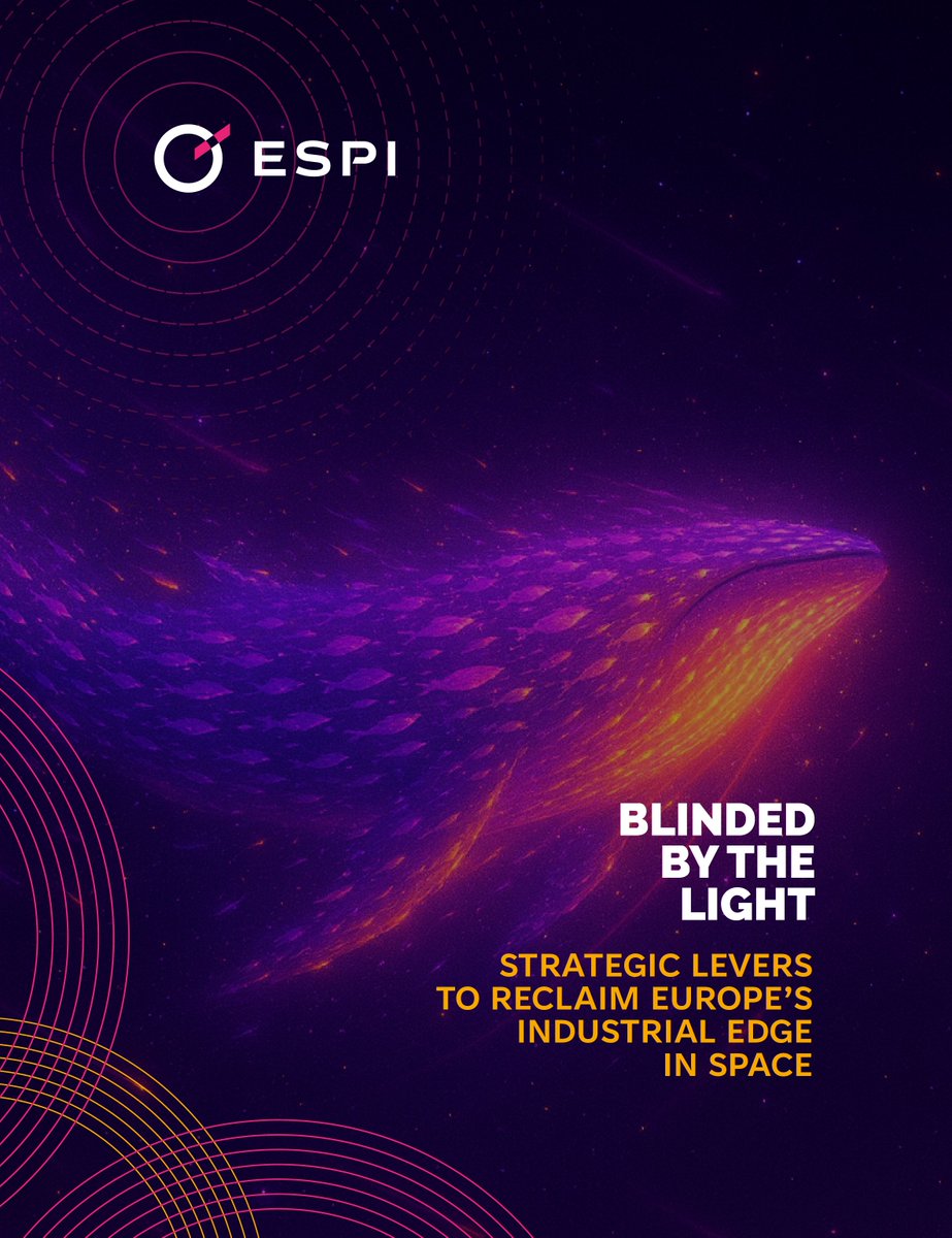 ESPIspace's tweet image. New ESPI Report &quot;Blinded by the light&quot; exploring how can Europe reclaim its industrial edge in space. 

Read at espi.or.at/reports/blinde…

#space #industry #spaceeconomy #innovation #competitiveness #paper #study #analysis #policypaper #spacepolicy
