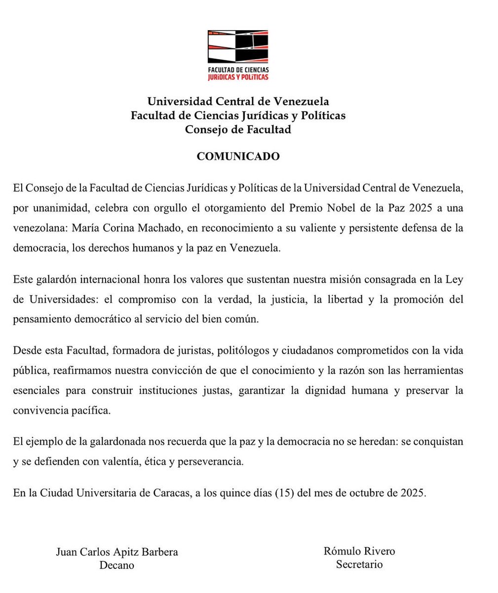 eldiario's tweet photo. #16Oct | El Consejo de la Facultad de Ciencias Pol��ticas y Jurídicas de la UCV expresó su apoyo al Premio Nobel de la Paz 2025 otorgado a María Corina Machado, galardón que, según la autoridad universitaria, es un "reconocimiento a su valiente y persistente defensa de la democracia, los derechos humanos y la paz en Venezuela".

El documento fue firmado y divulgado por Juan Carlos Apitz (@justiciapitz), decano de dicha facultad de la UCV.

"El ejemplo de la galardonada nos recuerda que la paz y la democracia no se heredan: se conquistan y se defienden con valentía, ética y perseverancia", agrega el comunicado.