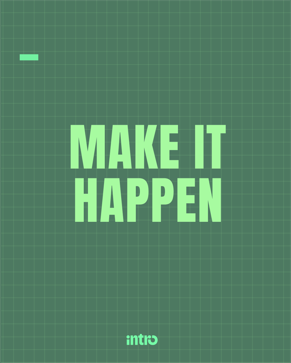 useintro's tweet image. Ideas are cheap. Execution is everything. 
Today’s the day to make it happen.
