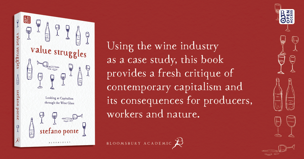 BloomsburyPol's tweet image. It&apos;s publication day! 🧵 of new titles on #InternationalDevelopment &amp;amp; #AfricanStudies:

Value Struggles: Looking at #Capitalism thru the #Wine Glass by Stefano Ponte

&quot;A highly recommended and insightful read&quot; - Stephanie Barrientos

Available open access: bloomsburycollections.com/monograph?doci…