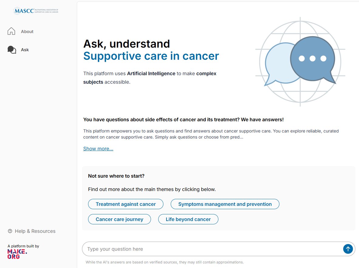 📣 We’re very proud to announce the official launch of “Ask, Understand: Supportive Care in Cancer”, an AI-powered digital platform that provides accurate information on cancer supportive drawn from MASCC’s official publications and recommandations.

🔗 ask.mascc.org