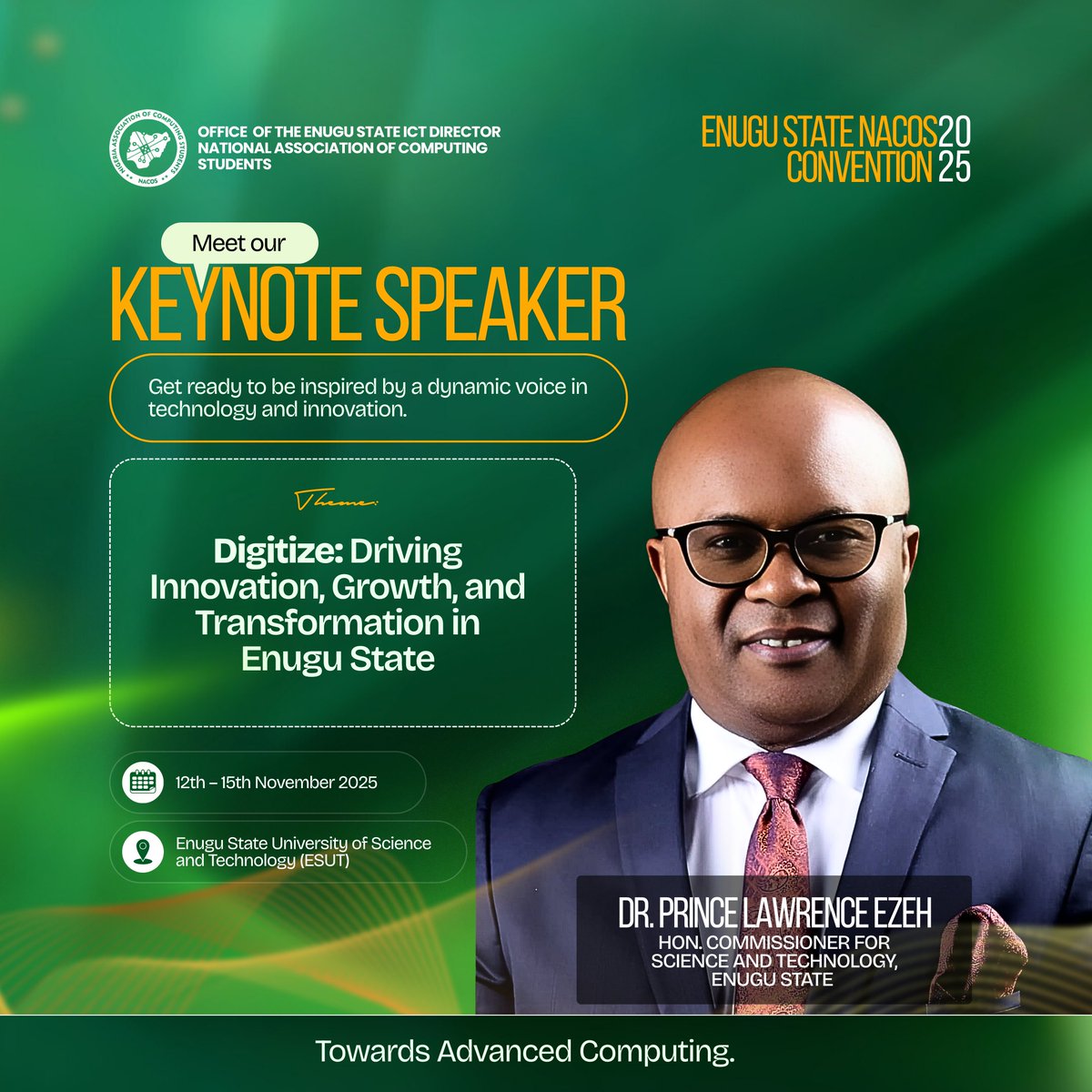 nacossoutheast's tweet image. 🚀Exciting Speaker Announcement
We’re thrilled to welcome the 
Hon. Commissioner for Science and Technology, Enugu State @PrinceL27860512
as one of our distinguished speakers at the Enugu State NACOS Convention 2025