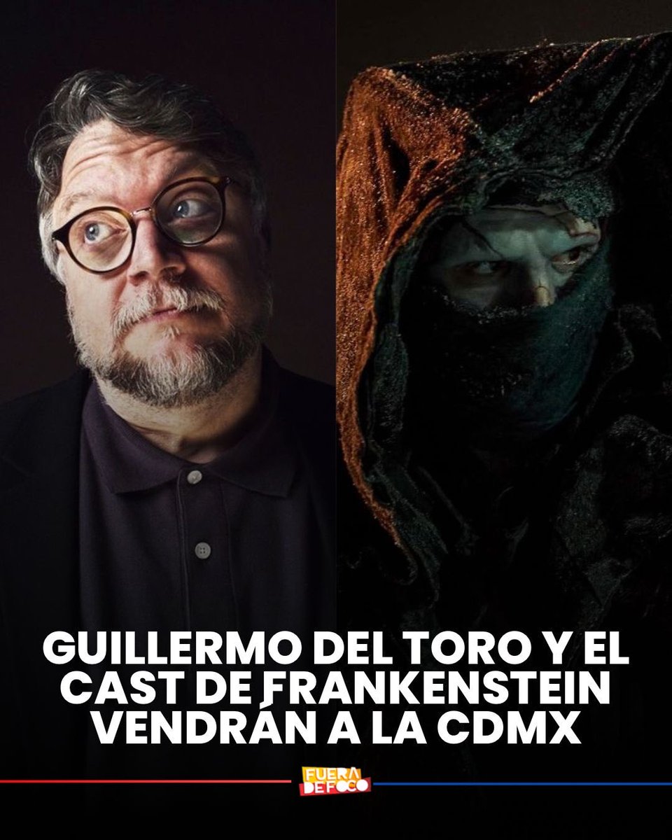 CONFIRMADO: Guillermo del Toro, Jacob Elordi y Oscar Isaac vendrán el 3 de noviembre para la promoción de FRANKENSTEIN en la CDMX. 🎬