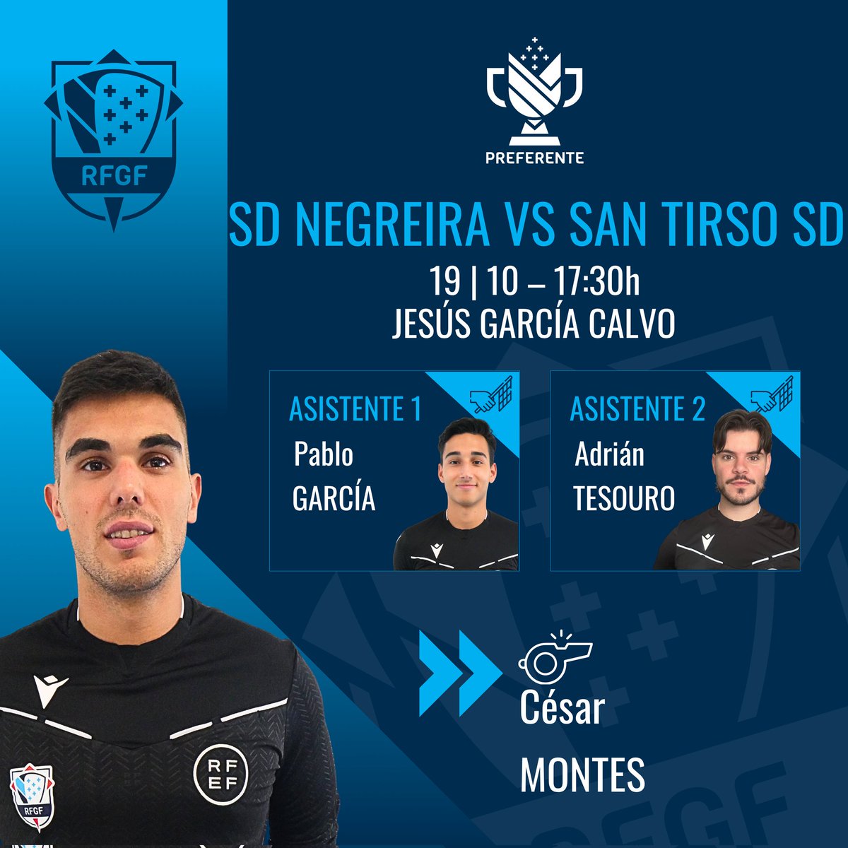 <a href="/LigaF_oficial/">Liga F</a> <a href="/AlhamaElPozo/">Alhama ElPozo</a> <a href="/AthleticClubFem/">Athletic Club</a> <a href="/CTARFEF/">CTA</a> <a href="/iriarg1/">iriarosendo</a> <a href="/Primera_RFEF/">Primera Federación Versus e-Learning</a> <a href="/SDP_1922/">SD Ponferradina SAD</a> <a href="/ZCFoficial/">Zamora CF</a> <a href="/doval_sergio/">Sergio Doval</a> <a href="/Ourense_CF/">Ourense CF</a> <a href="/lafabricacrm/">Cantera Real Madrid</a> <a href="/Alberto_agl/">Alberto Gómez</a> <a href="/AtleticoAstorga/">Atlético Astorga F.C.</a> <a href="/RacingCantera/">Cantera | Real Racing Club</a> <a href="/RayoVallecano/">Rayo Vallecano</a> <a href="/CDCMOSCARDO_com/">CDC Moscardó</a> <a href="/ismagonzalezz__/">Isma González</a> <a href="/FutFemRFEF/">FutFem RFEF</a> <a href="/atlvillalongaff/">Atlético Villalonga FF</a> <a href="/AsCeltas/">As Celtas</a> <a href="/CDBarco/">𝐂𝐞𝐧𝐭𝐫𝐨 𝐝𝐞 𝐃𝐞𝐩𝐨𝐫𝐭𝐞𝐬 𝐁𝐚𝐫𝐜𝐨</a> <a href="/granpenha_fc/">Gran Peña F.C.</a> <a href="/alvaro11sm/">Alvaro Solla</a> <a href="/Betanzos_CF/">Betanzos C.F.</a> <a href="/SDPOL_1979/">S.D. POL</a> <a href="/CDLalin/">CD Lalín</a> <a href="/SDDubra/">SD Dubra</a> ✅ #preferentegalicia

🏟️ <a href="/SDNegreira/">SDNegreira</a>
🆚 <a href="/Santirsosd/">San Tirso S.D.</a>
🅰️ César Montes 
🚩 Pablo García 
🚩 Adrián Tesouro 

#arbitrajeRFEF | <a href="/CTARFEF/">CTA</a> | #ADNFUTGAL
