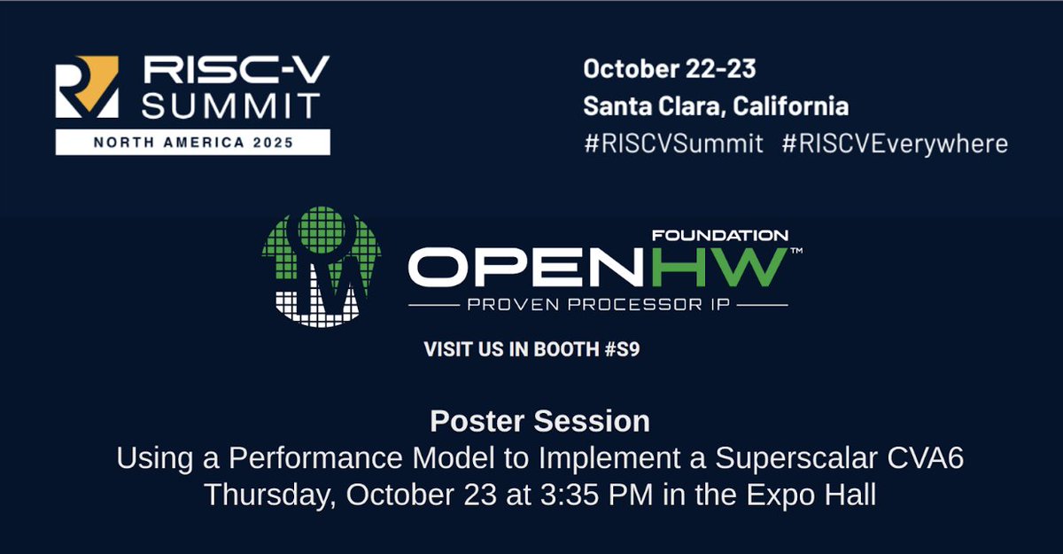 OpenHWFdn's tweet image. Join the OpenHW Foundation on Thursday, 23 October at 3:35 PM in the Expo Hall for a poster session “Using a Performance Model to Implement a Superscalar CVA6”.

📆 Thursday, 23 October
🕰️ 3:35pm - 4:15pm in the Expo Hall

Join us: hubs.la/Q03NKqfT0 

#OpenHW #RISCV