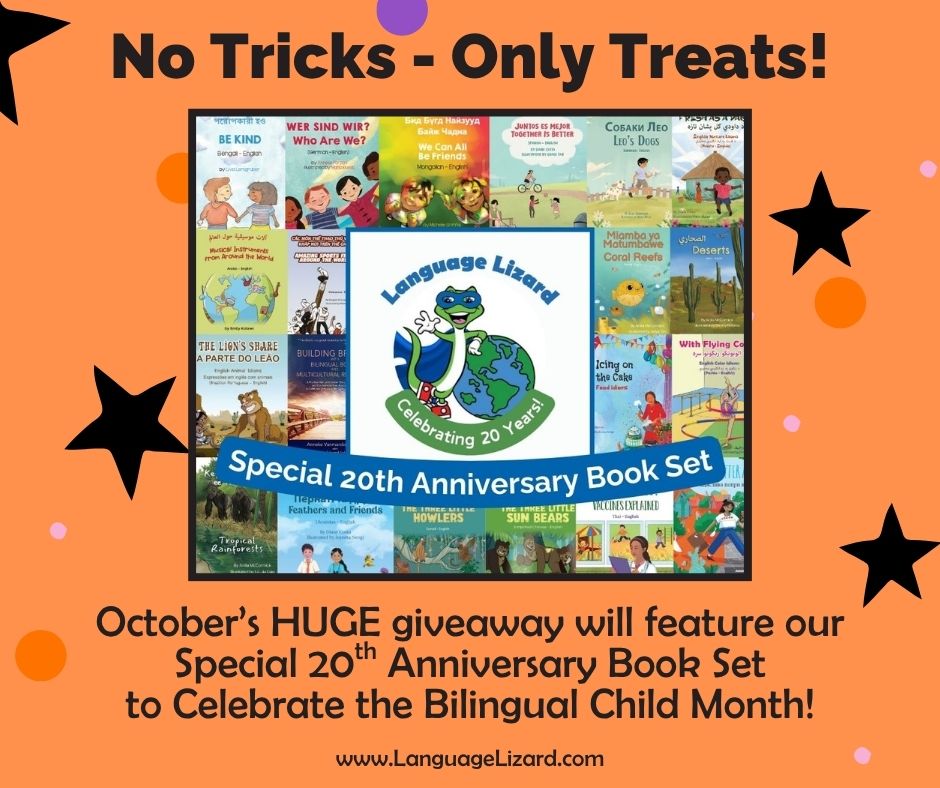 Enter our HUGE October giveaway today!

This month's giveaway is our 20th Anniversary Set, 20 titles in 20 languages. Enter at zurl.co/V0Vhk!

#bilingualkidsbooks #bilingualteachers #bilingual #bilingualkids #teacherresources #teachergiveaway