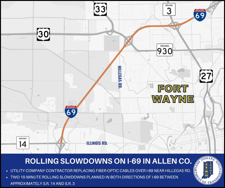 🚨HAPPENING OVERNIGHT🚨

There are two rolling slowdowns planned for I-69 in Allen County happening between midnight and 5 a.m. on Oct. 17. A utility company contractor is replacing fiber optic cables across the interstate near Hillegas Road.

Details: bit.ly/47g4WbH