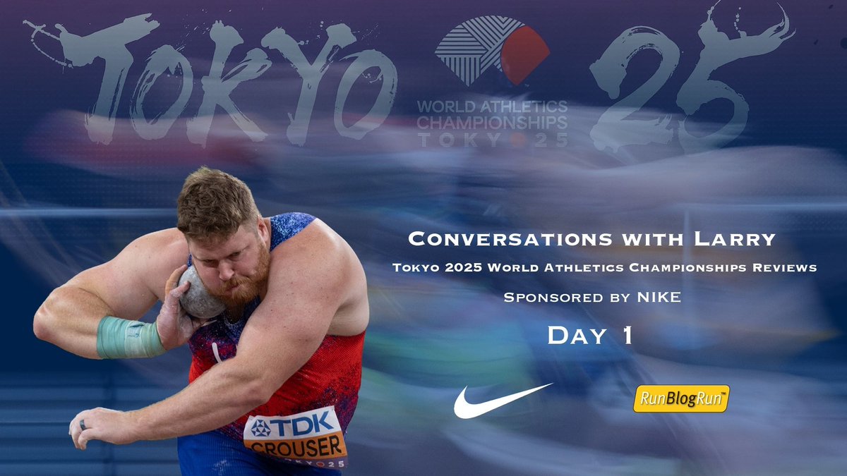 RunBlogRun's tweet image. Tokyo World Champs 25, Day 1 Review: Ryan Crouser Does it again!
Conversations with Larry, Tokyo 2025 World Athletics Championships Reviews, Day 1: Ryan Crouser Continues to Shine! , by Larry Eder, bit.ly/4hgqIAK , #worldathletics, #Tokyo2025, #running, #trackandfield,…