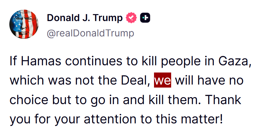disclosetv's tweet image. JUST IN - Trump says that if Hamas continues killing people "we" will go in and kill them.